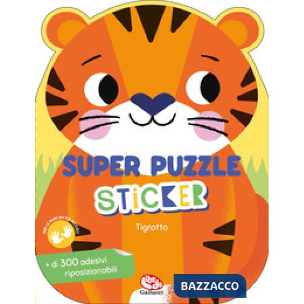 Tigrotto. I miei super sticker. Ediz. a colori