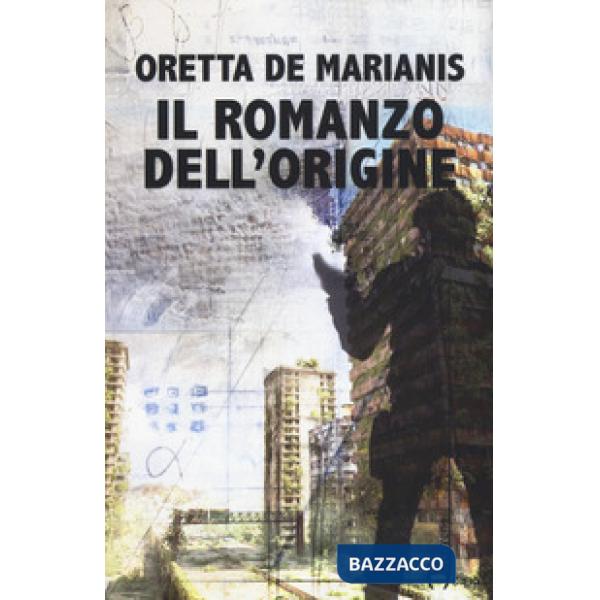 Romanzo dell'origine (Il)
