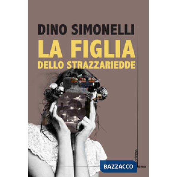 Figlia dello strazzariedde (La)