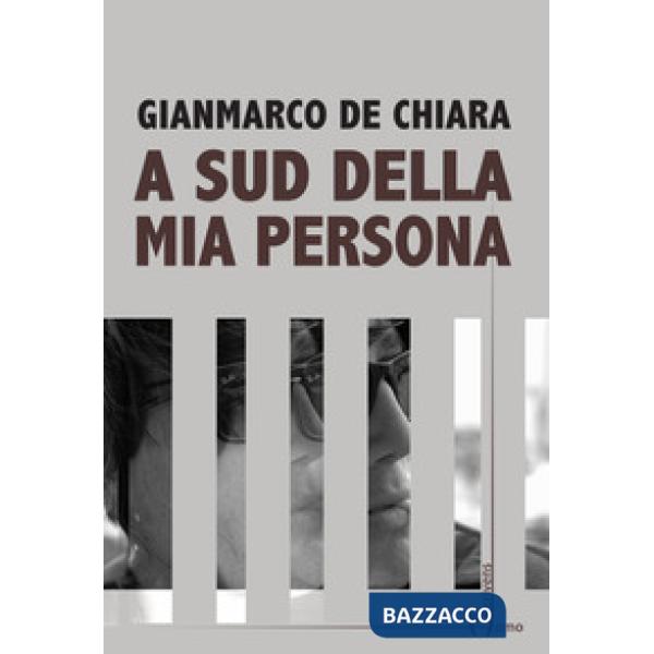 A sud della mia persona