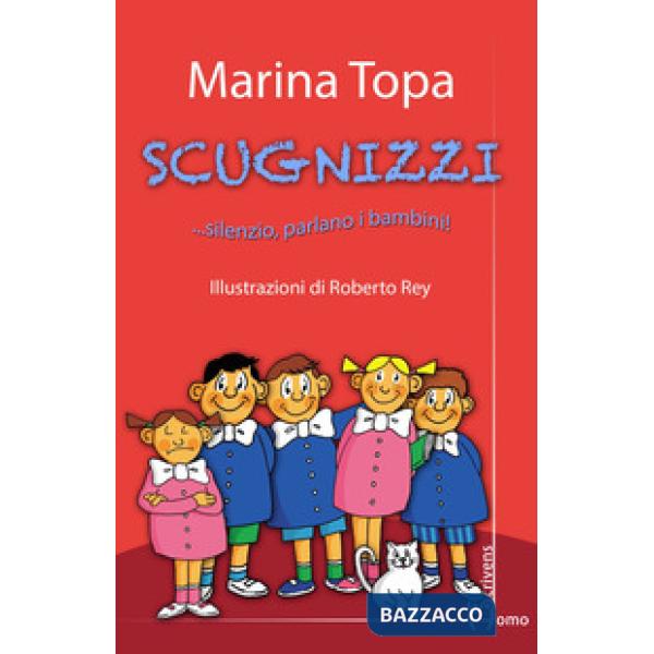 Scugnizzi... silenzio, parlano i bambini!