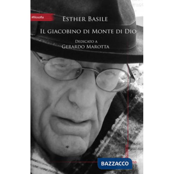 Giacobino di Monte di Dio. Dedicato a Gerardo Marotta (Il)