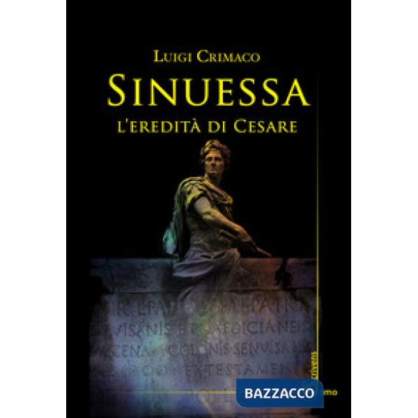 Sinuessa. L'eredità di Cesare