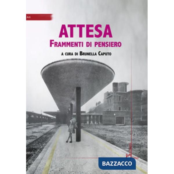 Attesa. Frammenti di pensiero