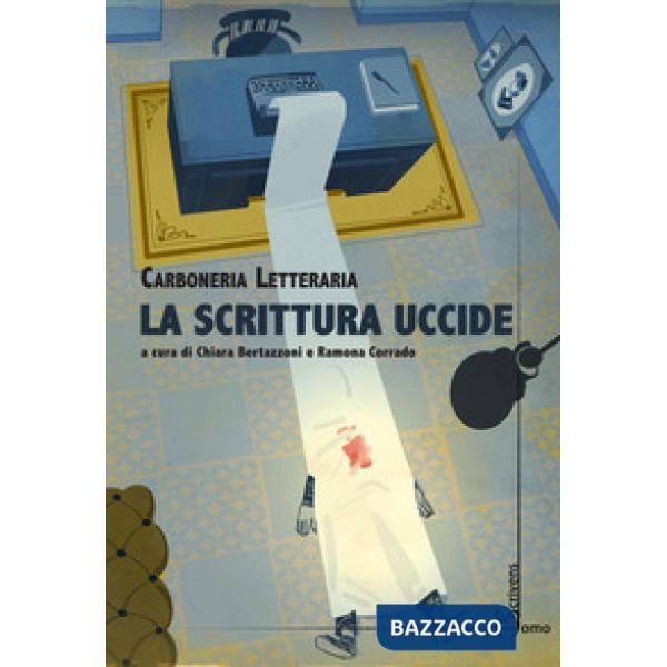 Scrittura uccide (La)