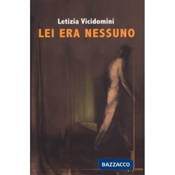 Lei era nessuno