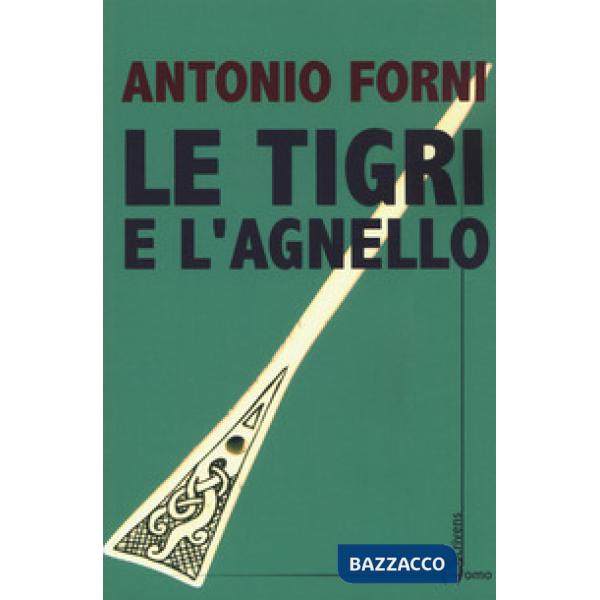 Tigri e l'agnello (Le)