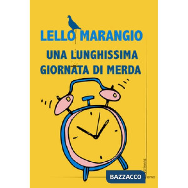 Lunghissima giornata di merda (Una)