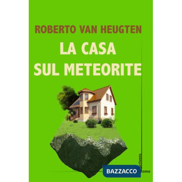 Casa sul meteorite (La)