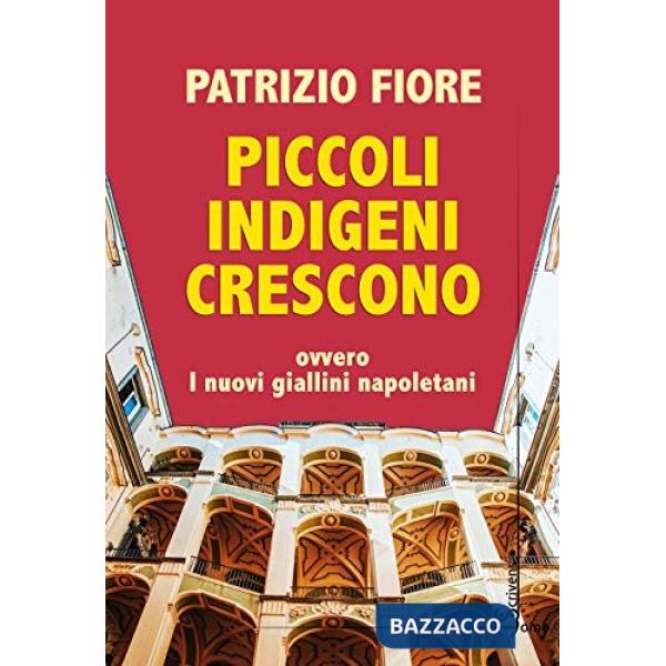 Piccoli indigeni crescono. Ovvero i nuovi giallini napoletani