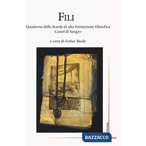 Fili. Quaderno della Scuola di alta formazione filosofica Castel di Sangro