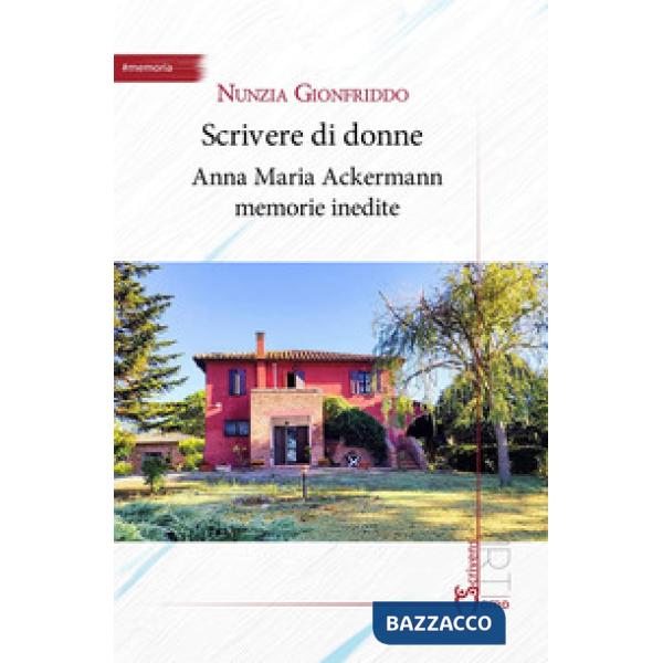 Scrivere di donne. Anna Maria Ackermann memorie inedite