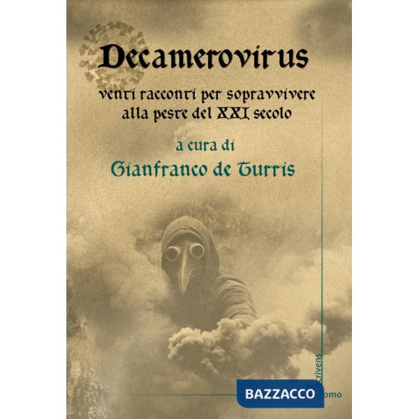 Decamerovirus. Venti racconti per sopravvivere alla peste del XXI secolo
