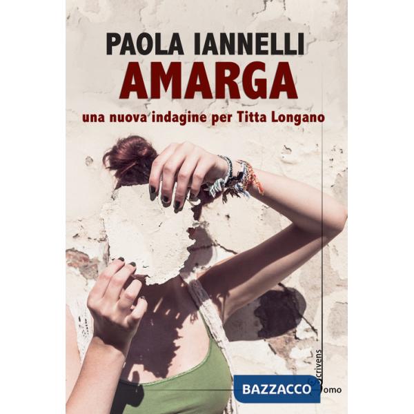 Amarga. Una nuova indagine per Titta Longano