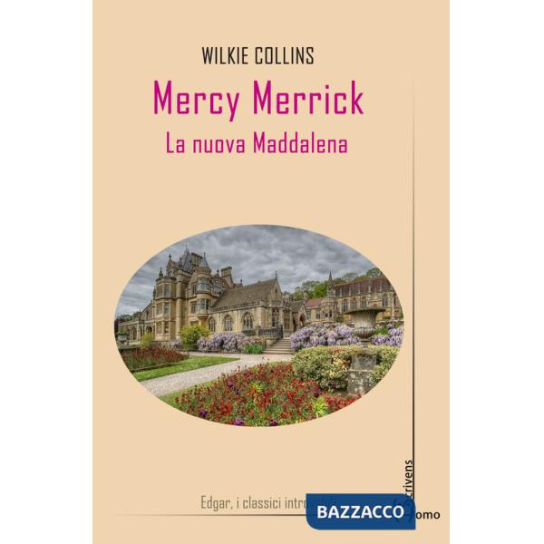 Mercy Merrick. La nuova Maddalena