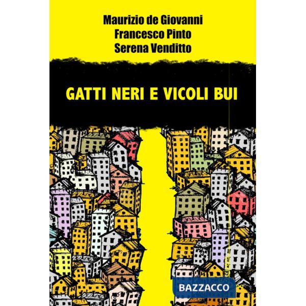 Gatti neri e vicoli bui