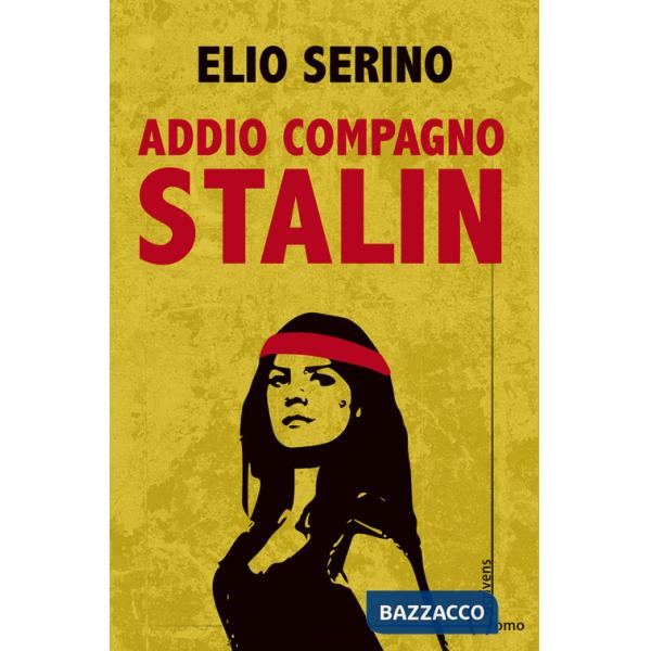 Addio compagno Stalin