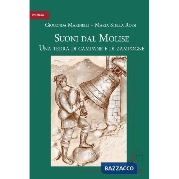 Suoni dal Molise. Una terra di campane e di zampogne