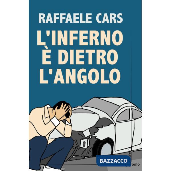 Inferno è dietro l'angolo (L')