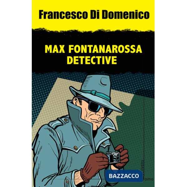 Max Fontanarossa detective