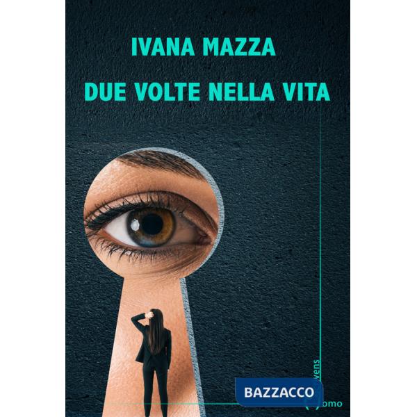 Due volte nella vita