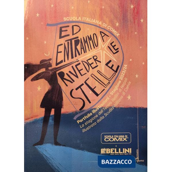 Ed entrammo a riveder le stelle. Portfolio illustrazioni stagione 2023/2024. La stagione del Teatro Bellini di Napoli illustrata