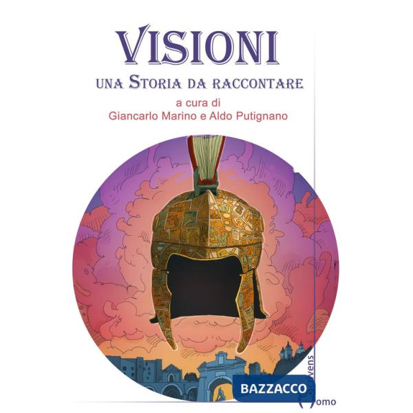 Visioni. Una storia da raccontare