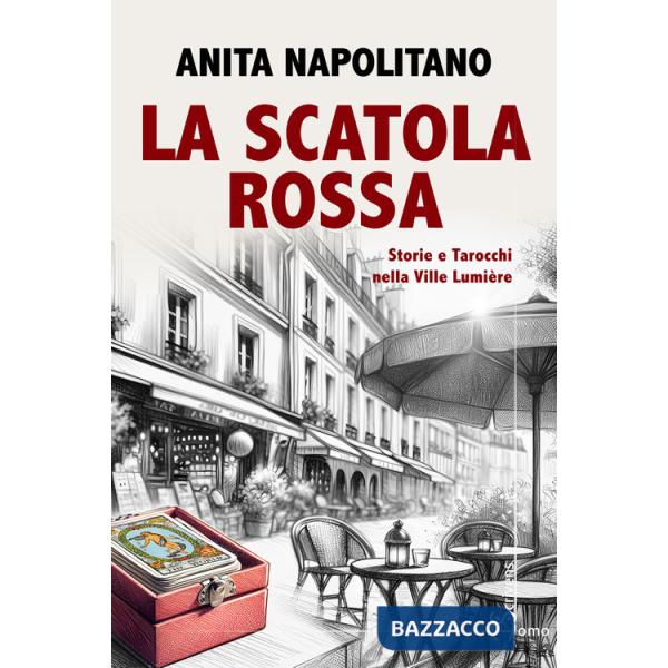 Scatola rossa. Storie e tarocchi nella Ville Lumière (La)