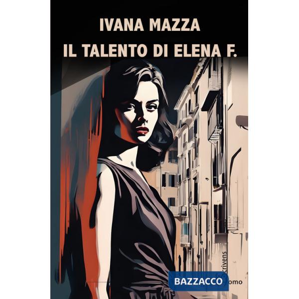 Talento di Elena F. (Il)