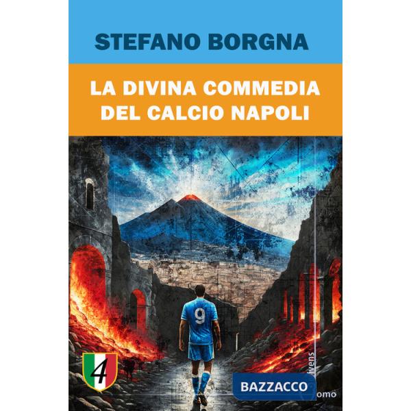 Divina commedia del calcio Napoli (La)
