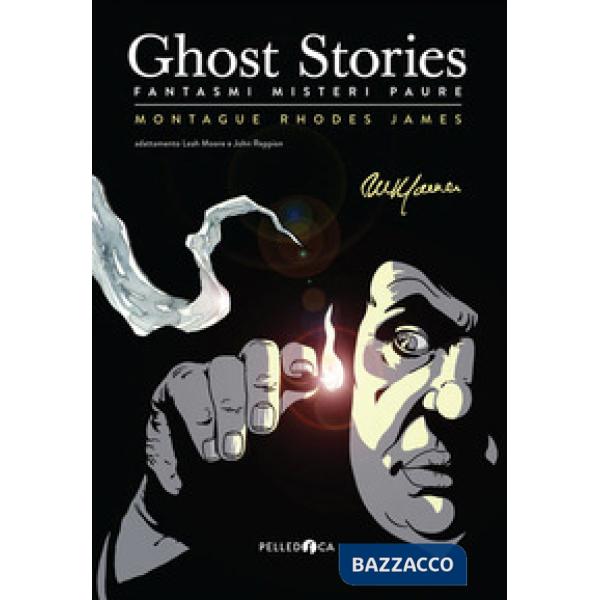 Ghost stories. Fantasmi misteri e paure
