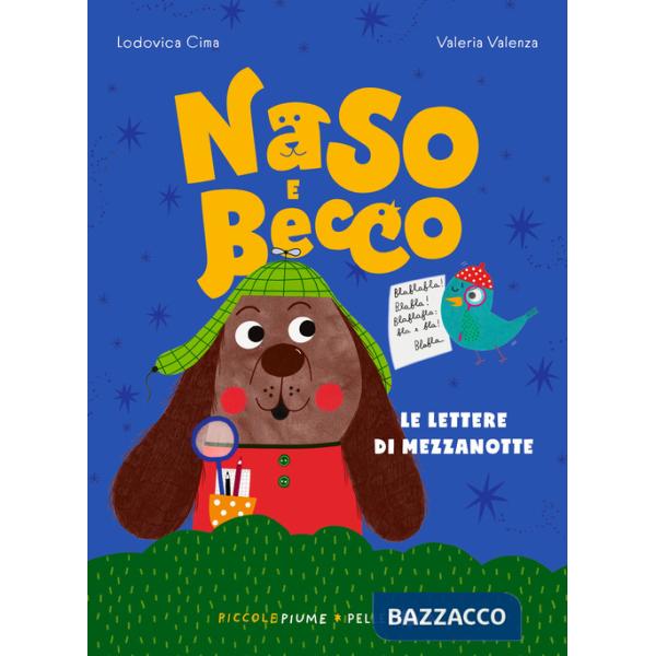 Lettere di mezzanotte. Naso e Becco. Ediz. a colori (Le)