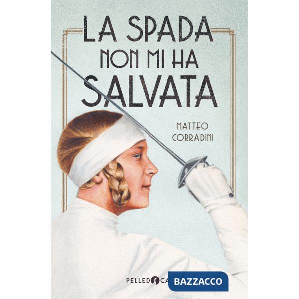 Spada non mi ha salvata (La)