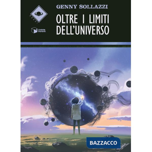Oltre i limiti dell'universo