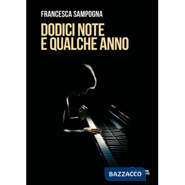 Dodici note e qualche anno