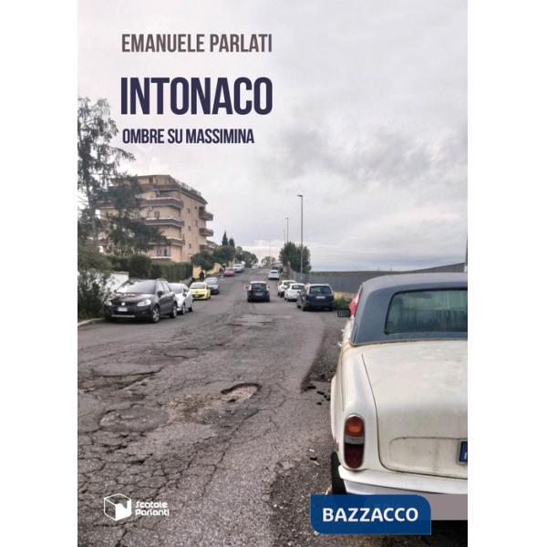 Intonaco. Ombre su Massimina