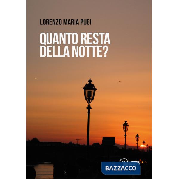 Quanto resta della notte?