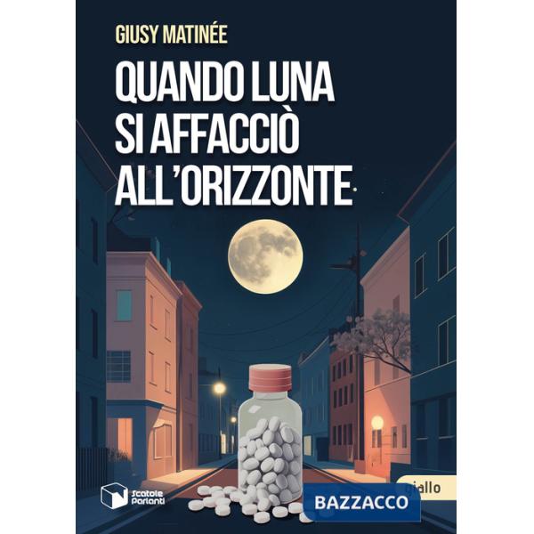Quando Luna si affacciò all'orizzonte