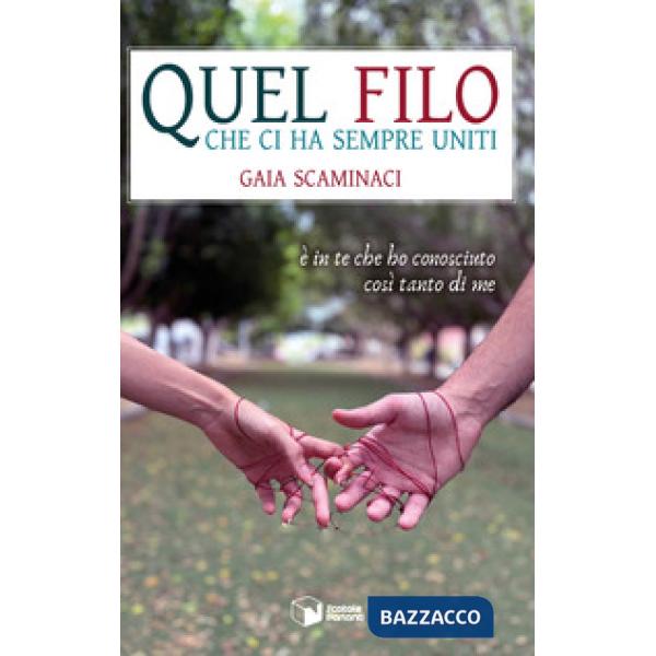 Quel filo che ci ha sempre uniti. È in te che ho conosciuto così tanto di me