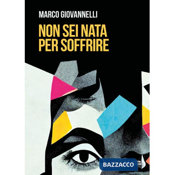 Non sei nata per soffrire