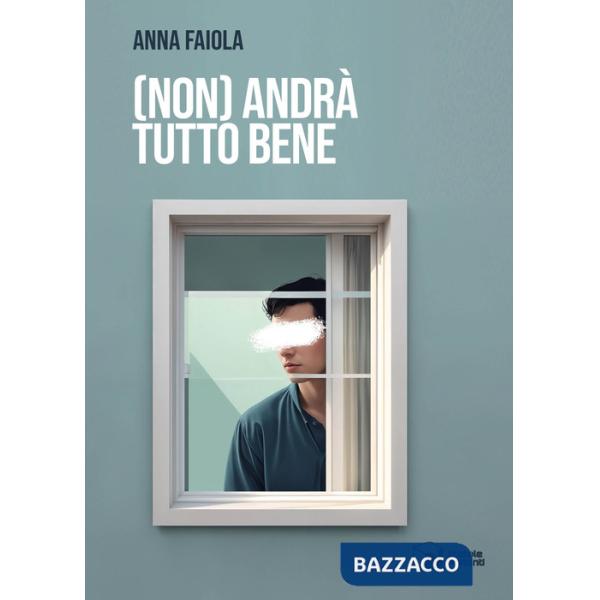 (Non) Andrà tutto bene