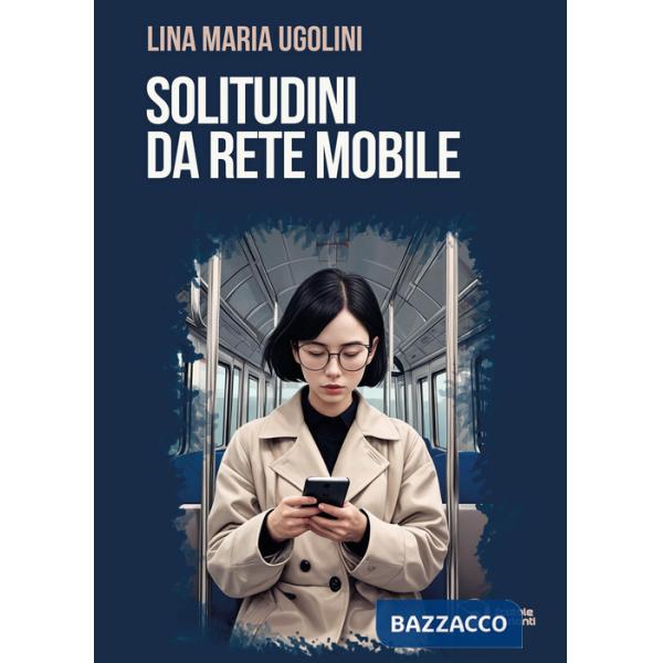 Solitudini da rete mobile