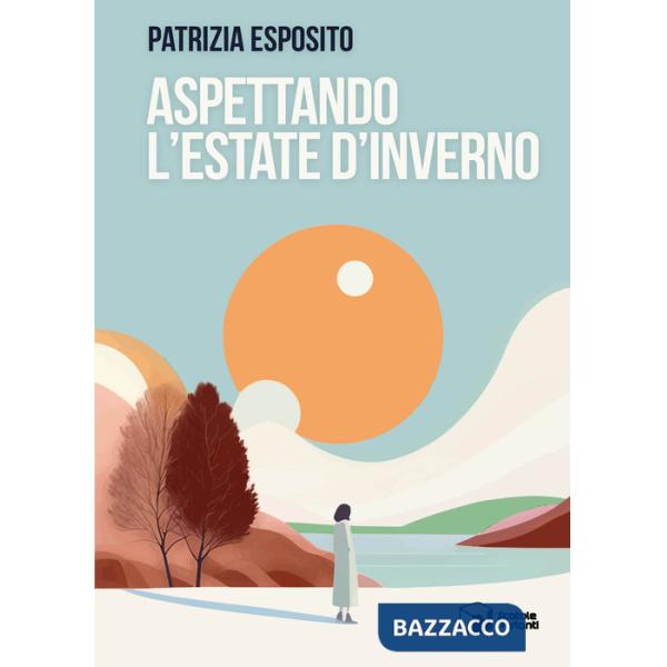 Aspettando l'estate d'inverno