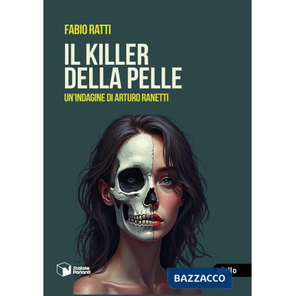 Killer della pelle. Un'indagine di Arturo Ranetti (Il)