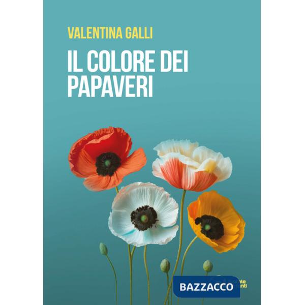 Colore dei papaveri (Il)