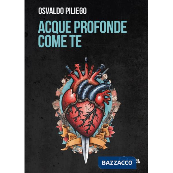 Acque profonde come te