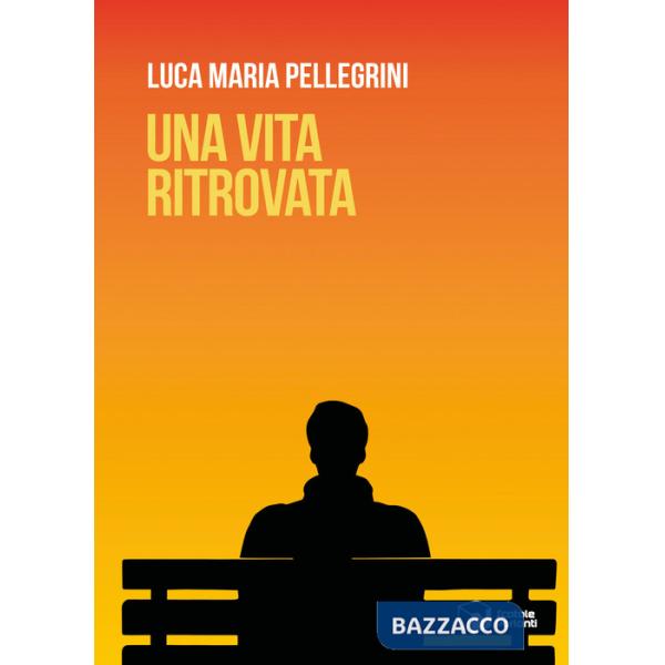 Vita ritrovata (Una)