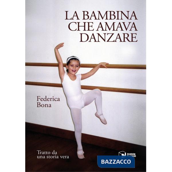 Bambina che amava danzare (La)