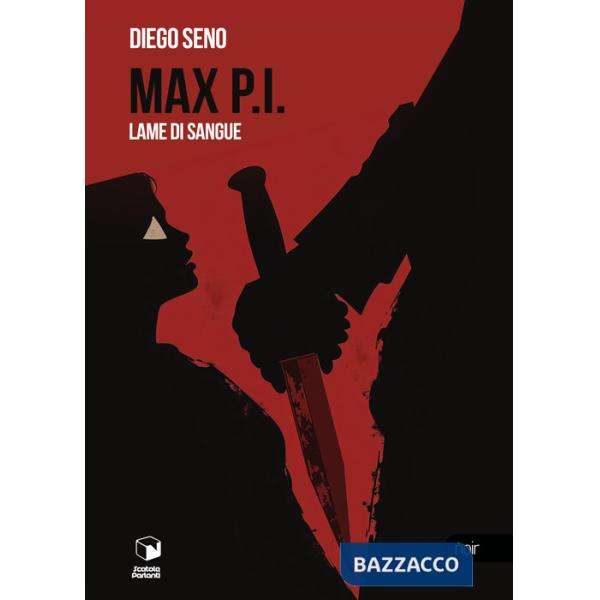 Max P.I. Lame di sangue