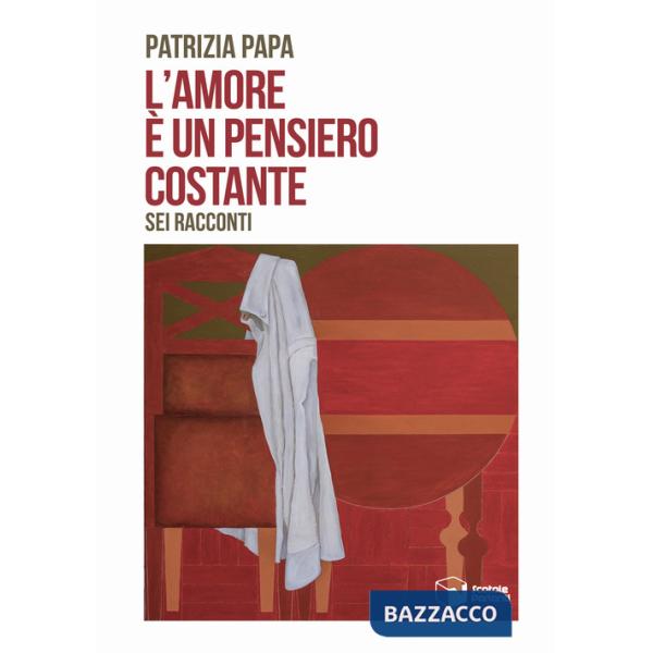 Amore è un pensiero costante (L')